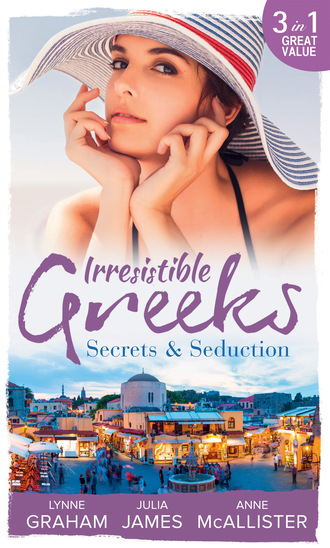 Линн Грэхем. Irresistible Greeks: Secrets and Seduction