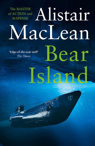 Alistair MacLean. Bear Island
