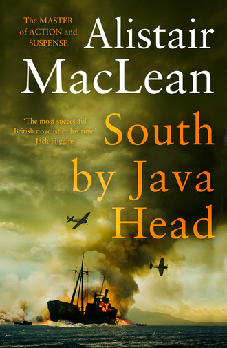 Alistair MacLean. South by Java Head