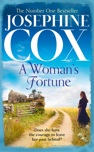 Josephine  Cox. A Woman’s Fortune