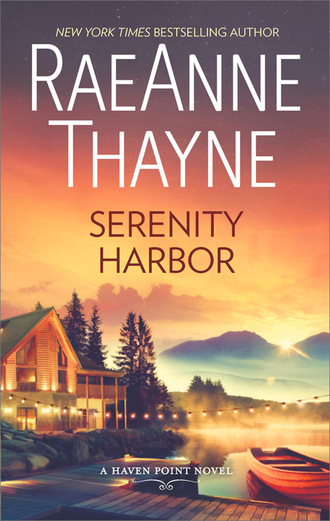 RaeAnne Thayne. Serenity Harbor