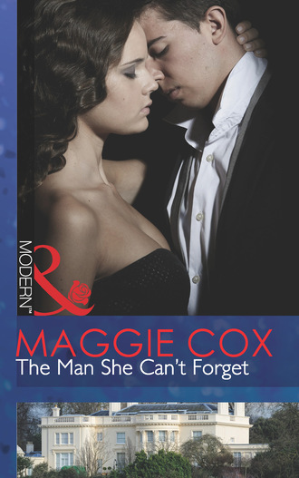 Maggie Cox. The Man She Can't Forget