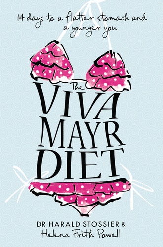 Helena Frith Powell. The Viva Mayr Diet