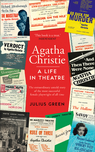 Julius Green. Agatha Christie: A Life in Theatre