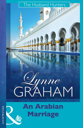 Lynne Graham. An Arabian Marriage