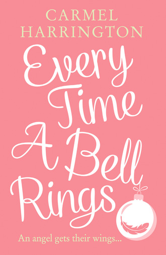 Carmel  Harrington. Every Time a Bell Rings