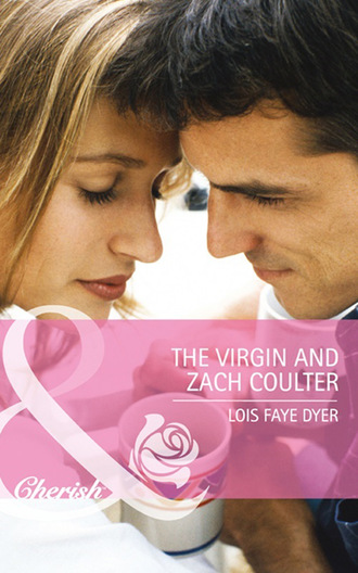 Lois Faye Dyer. The Virgin and Zach Coulter