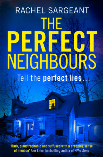 Rachel Sargeant. The Perfect Neighbours
