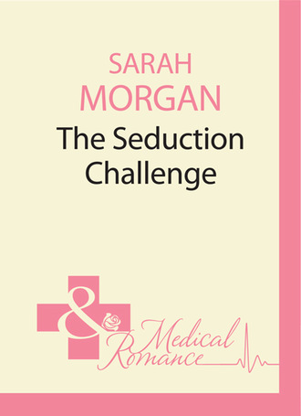 Сара Морган. The Seduction Challenge