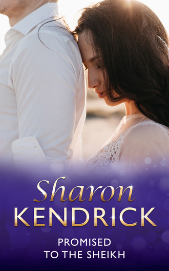 Sharon Kendrick. Promised to the Sheikh