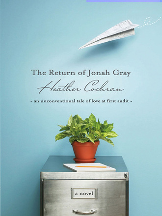 Heather Cochran. The Return Of Jonah Gray