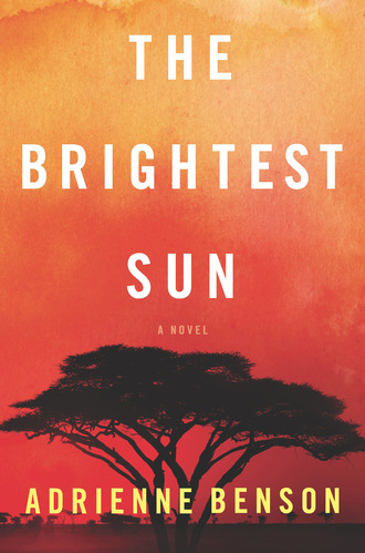 Adrienne Benson. The Brightest Sun