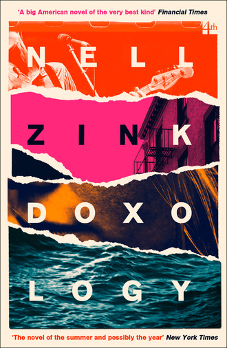 Nell Zink. Doxology