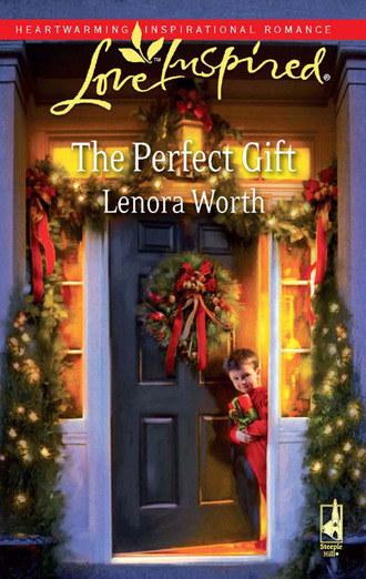 Lenora Worth. The Perfect Gift