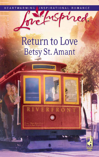 Betsy St. Amant. Return To Love