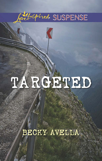 Becky Avella. Targeted