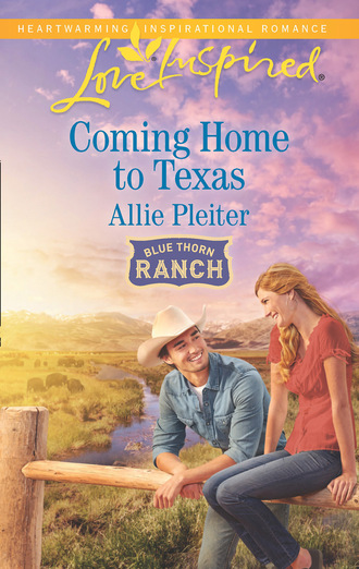 Allie Pleiter. Coming Home To Texas