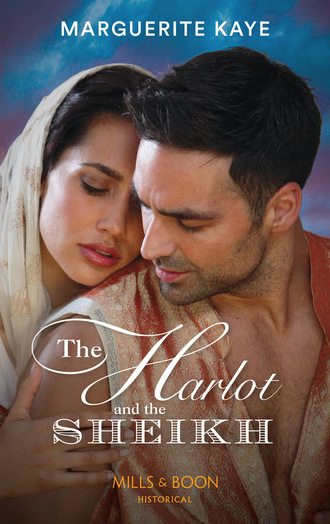 Marguerite Kaye. The Harlot And The Sheikh