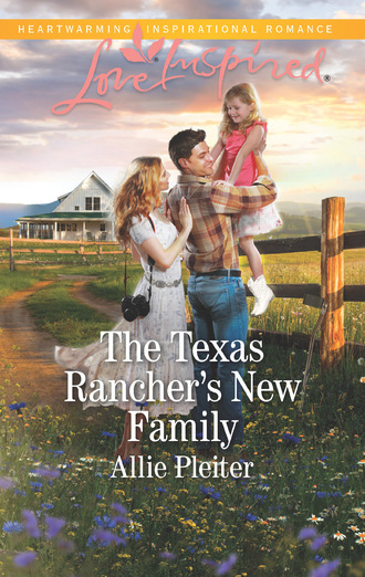 Allie Pleiter. The Texas Rancher's New Family