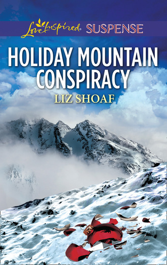 Liz Shoaf. Holiday Mountain Conspiracy