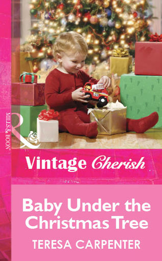 Teresa Carpenter. Baby Under The Christmas Tree