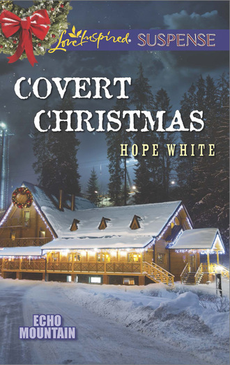Hope White. Covert Christmas
