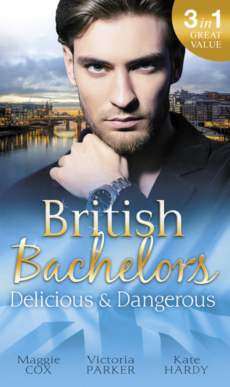Kate Hardy. British Bachelors: Delicious & Dangerous