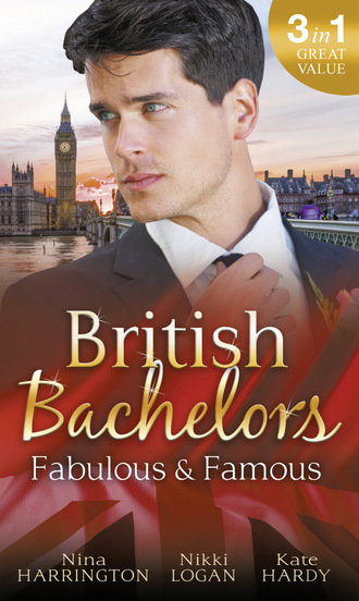 Kate Hardy. British Bachelors: Fabulous and Famous