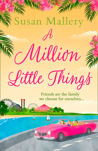 Susan Mallery. A Million Little Things