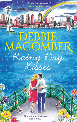 Debbie Macomber. Rainy Day Kisses