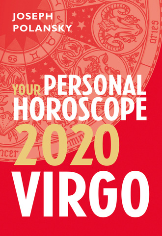 Joseph Polansky. Virgo 2020: Your Personal Horoscope