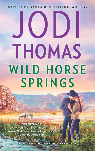 Jodi Thomas. Wild Horse Springs
