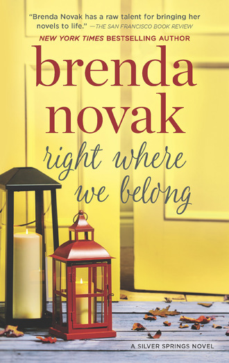 Brenda Novak. Right Where We Belong