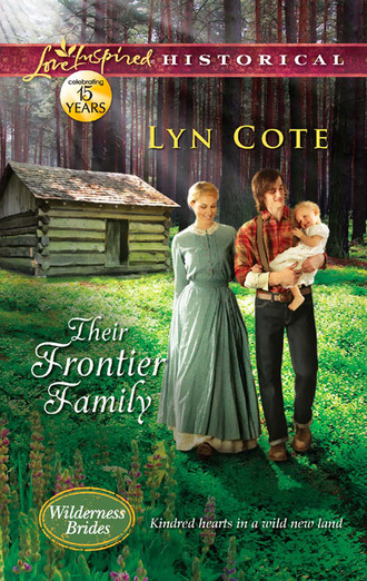 Lyn Cote. Their Frontier Family