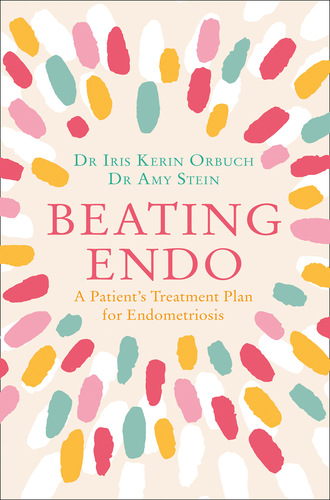 Dr Iris Kerin Orbuch. Beating Endo