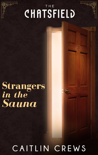 Caitlin Crews. Strangers in the Sauna