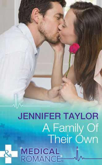 Jennifer Taylor. A Family Of Their Own