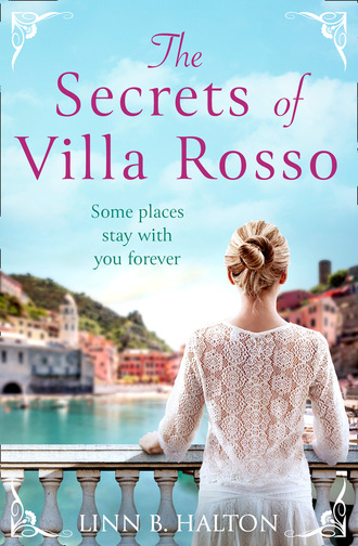 Linn B. Halton. The Secrets of Villa Rosso
