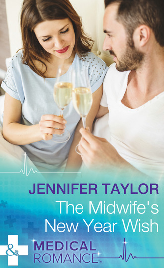 Jennifer Taylor. The Midwife's New Year Wish