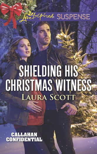 Laura Scott. Shielding His Christmas Witness