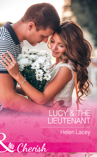 Helen Lacey. Lucy and The Lieutenant
