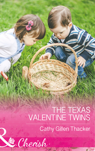 Cathy Gillen Thacker. The Texas Valentine Twins