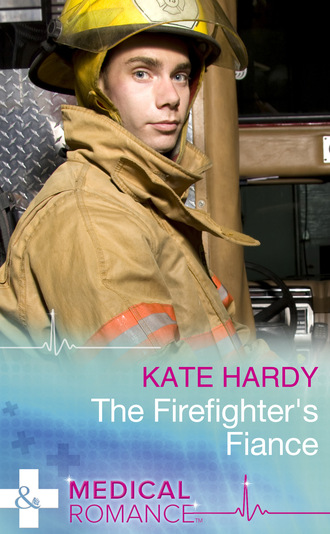 Kate Hardy. The Firefighter's Fiance