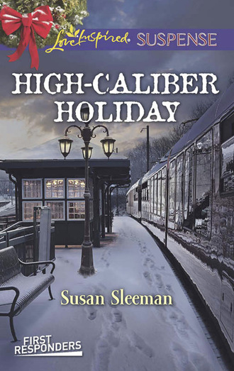 Susan Sleeman. High-Caliber Holiday
