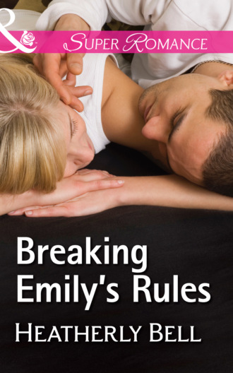 Heatherly Bell. Breaking Emily's Rules
