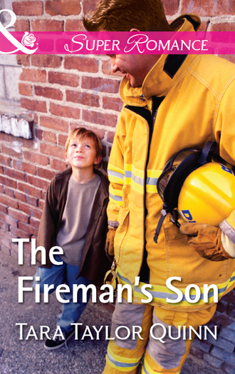 The Fireman's Son. Tara Taylor Quinn