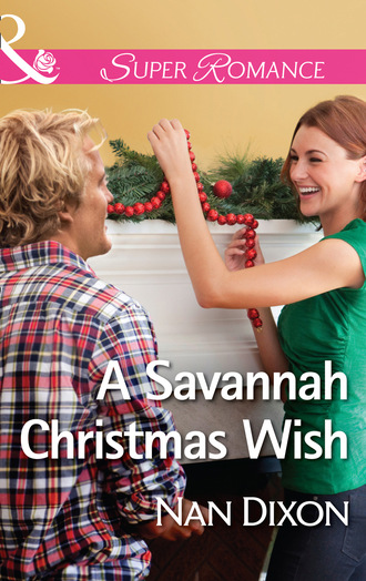 Nan Dixon. A Savannah Christmas Wish