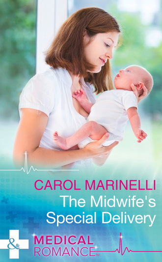 Carol Marinelli. The Midwife's Special Delivery