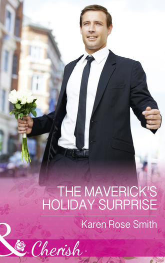Karen Rose Smith. The Maverick's Holiday Surprise
