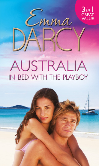 Emma Darcy. Australia: In Bed with the Playboy